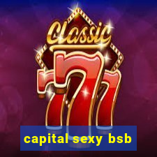 capital sexy bsb